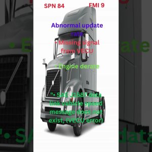 Volvo Truck D13 Fault Code SPN 84 FMI 9 Possible Symptoms & Cause